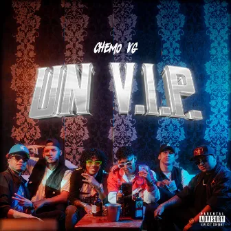 Un V.I.P by Chemo Vg