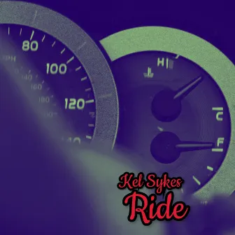 Ride (To The End) by Kel Sykes