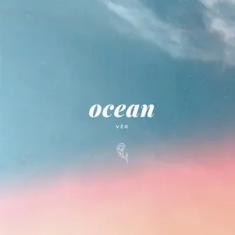 Ocean by VËR