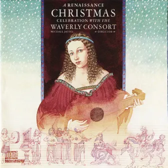 A Renaissance Christmas Celebration With The Waverly Consort by Waverly Consort