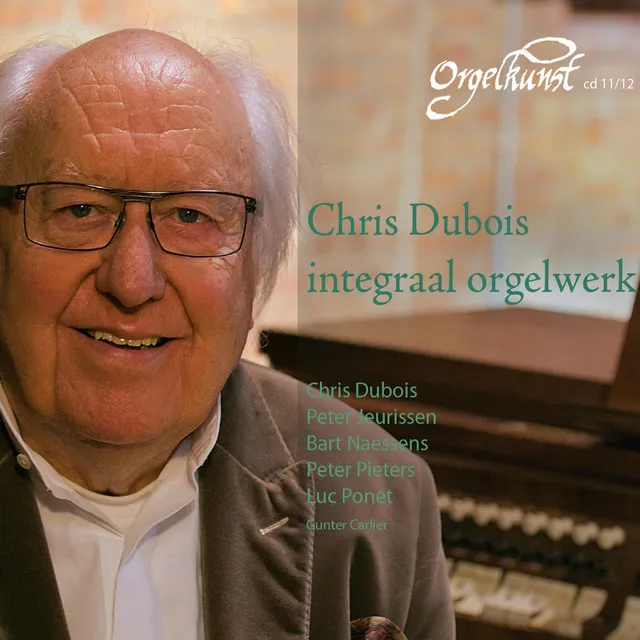 Integraal orgelwerk van Chris Dubois II