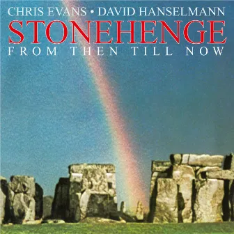 Stonehenge [From Then Till Now] by Chris Evans