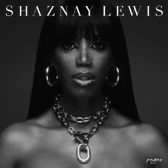 Pages (Deluxe) by Shaznay Lewis