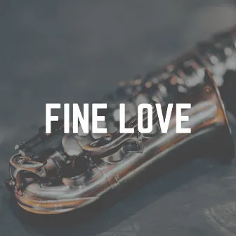 Fine Love by Jazz Instrumental Chill