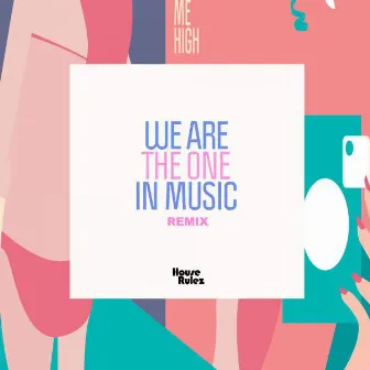 We Are The One Remix by House Rulez