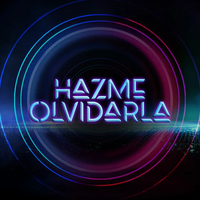 Hazme Olvidarla