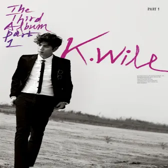 The 3rd Album Part.1 by K.Will