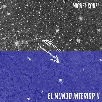 El Mundo Interior 2 by Miguel Canel