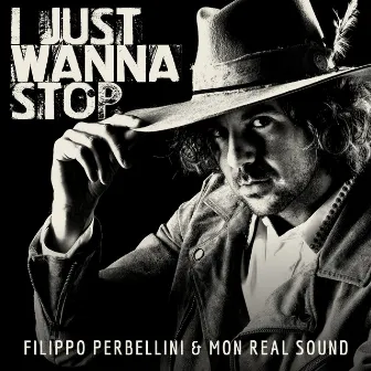 I Just Wanna Stop by Filippo Perbellini