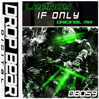 If Only by Leeroy