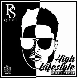 High Lifestyle by P S Quint