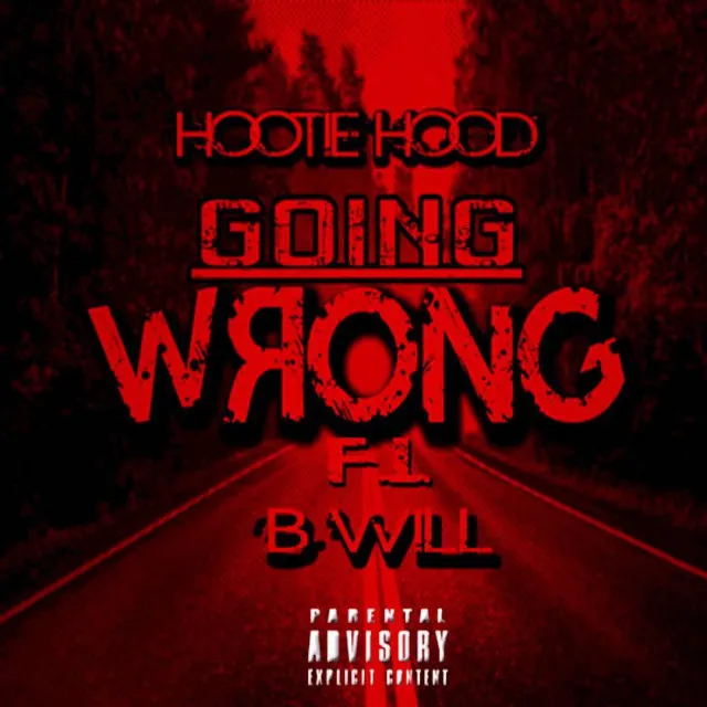 Going Wrong (feat B.Will)