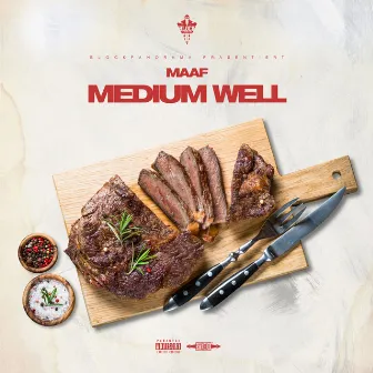 Medium Well by Maaf