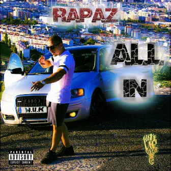 All In by Rapaz W.U.M