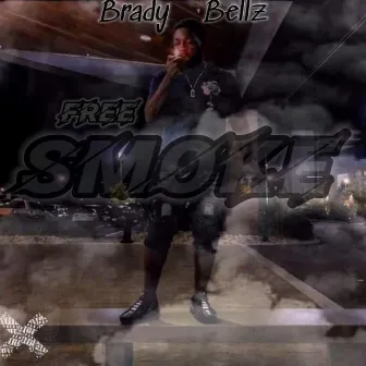 Free Smoke by Brady Bellz