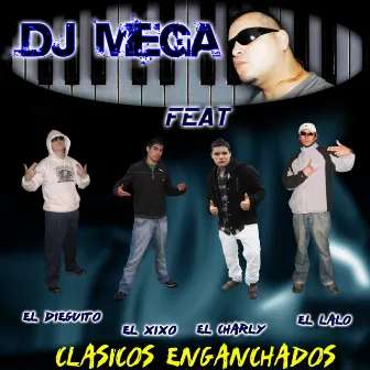 Clásicos Enganchados by Dj Mega