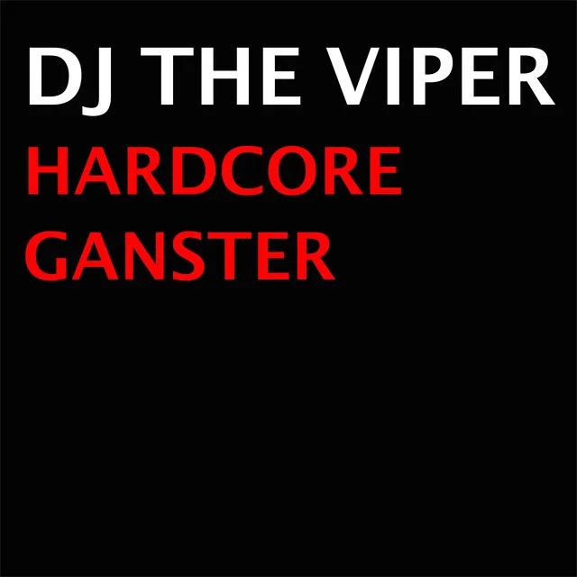 Hardcore Ganster - DJ Promo Remix