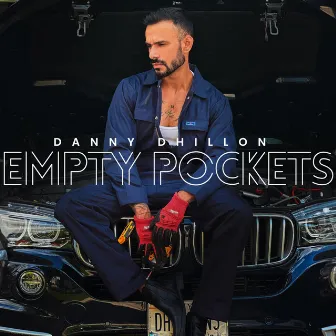 Empty Pockets by Danny Dhillon