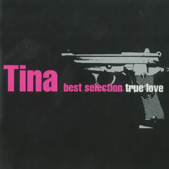 Tina best selection ''true love'' by Tina