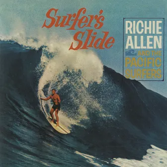 Surfer's Slide by Richie Allen