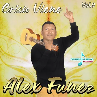 Cristo Viene, Vol. 9 by Alex Funez