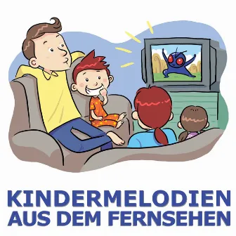 Kindermelodien aus dem Fernsehen by Kinderfilme