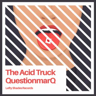 The Acid Truck by Questionmarq