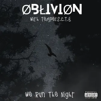 We Run the Night by ØBŁIVIØN