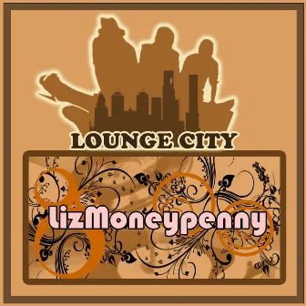 Lounge City - Single by LizMoneypenny