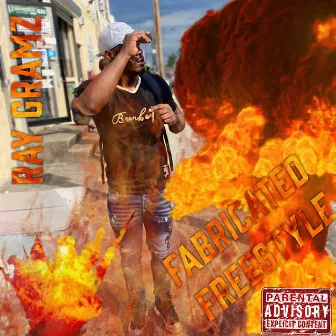 Fabricated Freestyle by Ray Gramz