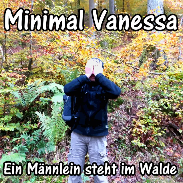 Ein Männlein steht im Walde