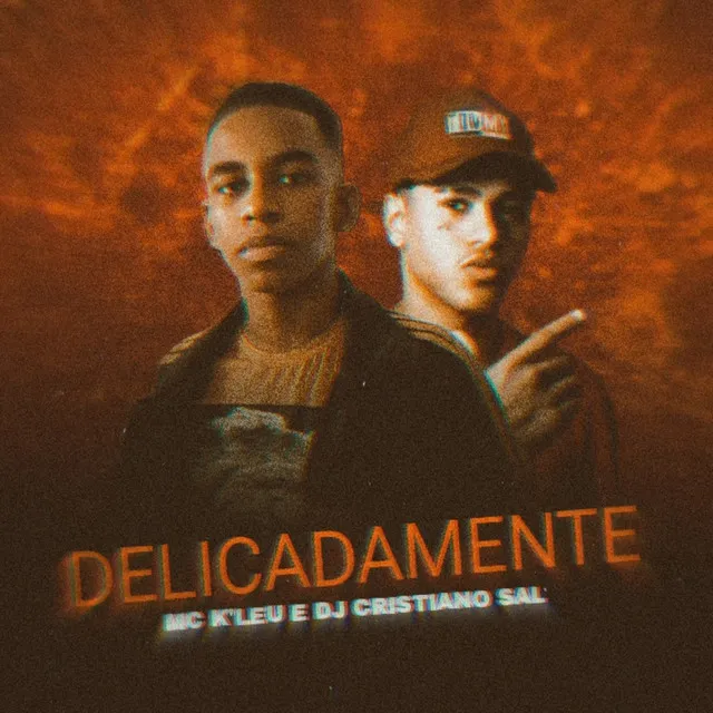 Delicadamente