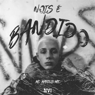 Nois É Bandido by Moss Beats