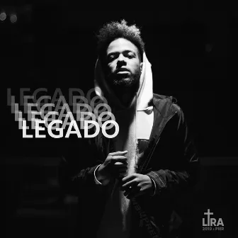 Legado by Esdras Lira