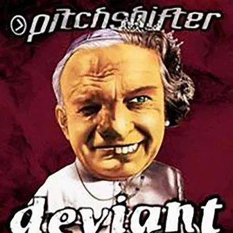 Deviant by Pitchshifter