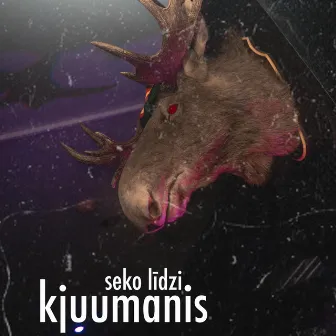 Seko līdzi by Kjuumanis