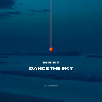 Dance The Sky by MNRT