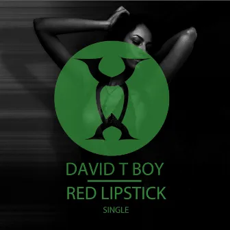 Red Lipstick by David T Boy