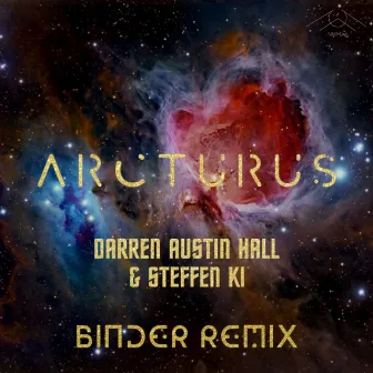 Arcturus (Binder Remix) by Steffen Ki