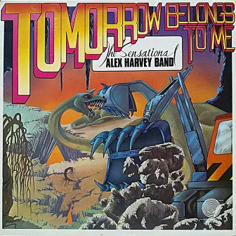 Tomorrow Belongs To Me (Remastered 2002) by The Sensational Alex Harvey Band