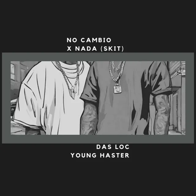 No Cambio X Nada (Skit)