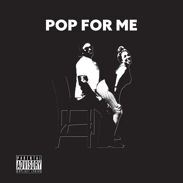 POP FOR ME