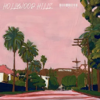 Hollywood Hills by Nick Walker