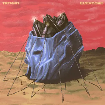 Evermore by TATRAN