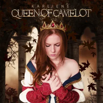 Queen of Camelot by Karliene