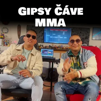 MMA by Gipsy Čáve