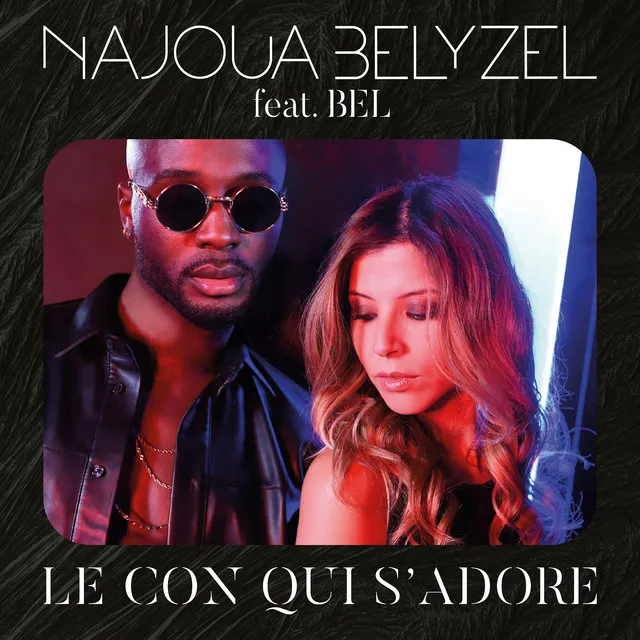 Le con qui s'adore - Radio edit