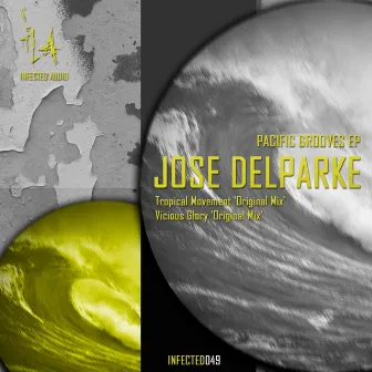 Pacific Grooves EP by Jose Delparke