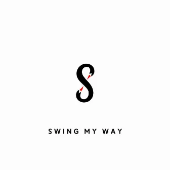 Swing My Way by SWVN