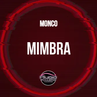 Mimbra by Monco